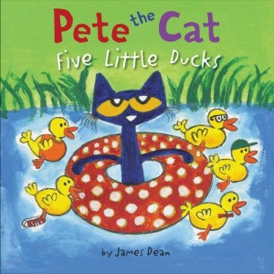 Pete the Cat Five Little Ducks