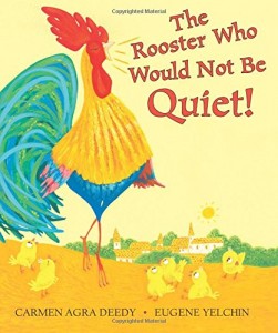 Rooseter Who Would Not Be Quiet