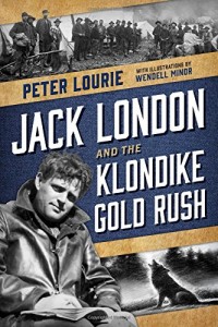 Jack London and the Klondike Gold Rush