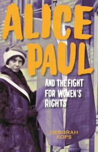 Alice Paul and the Fight for Women's Rights