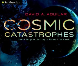 Cosmic Catastrophes