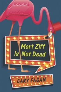 Mort Ziff Is Not Dead