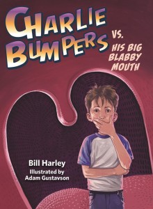 Charlie Bumpers vs. His Big Blabby Mouth