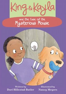 King & Kayla and the Case of the Mysterious Mouse