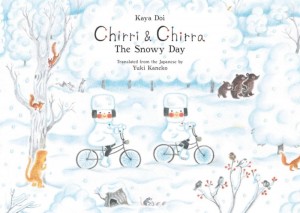 Chirri & Chirra The Snowy Day